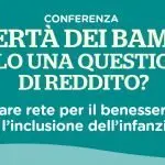 Povertà minorile, solo una questione di reddito?