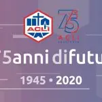75° Acli 1945-2020: Passato, Presente e Futuro, in difesa del lavoro e dei diritti