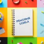 Patronato: Domanda di pensione dalla scuola, quali documenti devo presentare?
