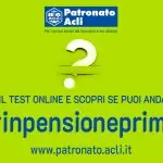 Patronato: Fai il test #inpensioneprima e scopri se potrai accedere alla pensione nel 2021