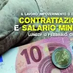 Lavoro: impoverimento o dignità? Un approfondimento su contrattazione e salario minimo contrattazione o salario minimo