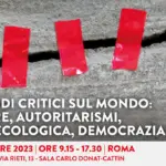 Sguardi critici sul mondo: guerre, autoritarismi, crisi ecologica, democrazia. L’11 dicembre una giornata di studio e proposte