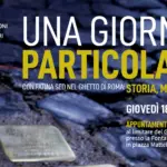 “Una giornata particolare…”: una passeggiata nel ghetto di Roma per promuovere una cultura di pace una giornata particolare