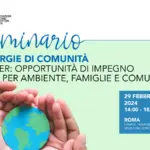 “Le comunità energetiche rinnovabili: opportunità di impegno per ambiente, famiglie e comunità”: il 29 febbraio il seminario delle Acli a Roma cer comunità energetiche