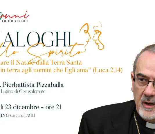 Domani 23 dicembre la puntata speciale dei Dialoghi dello Spirito con il Card. Pizzaballa